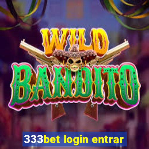 333bet login entrar